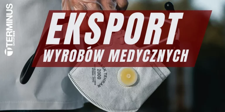 Eksport wyrobów medycznych z Polski do krajów trzecich