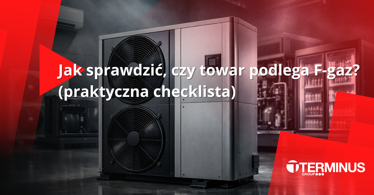 Jak sprawdzić czy towar podlega pod f-gaz? Checklista.